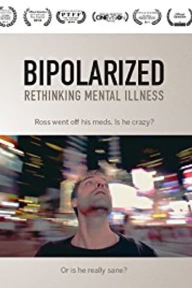 Bipolarized: Rethinking Mental Illness