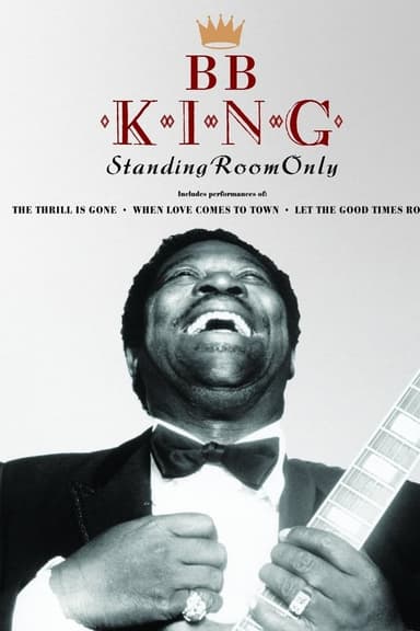 B.B. King Standing Room Only