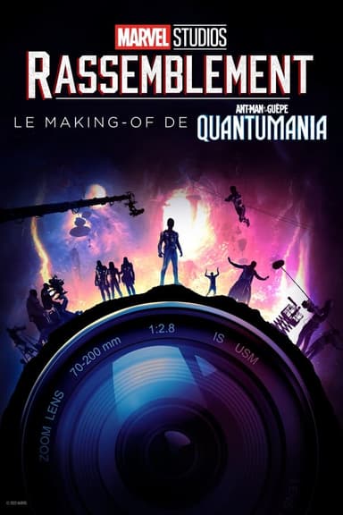 Rassemblement : Le Making-of de Ant-Man et la Guêpe : Quantumania