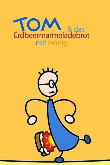 TOM & das Erdbeermarmeladebrot mit Honig