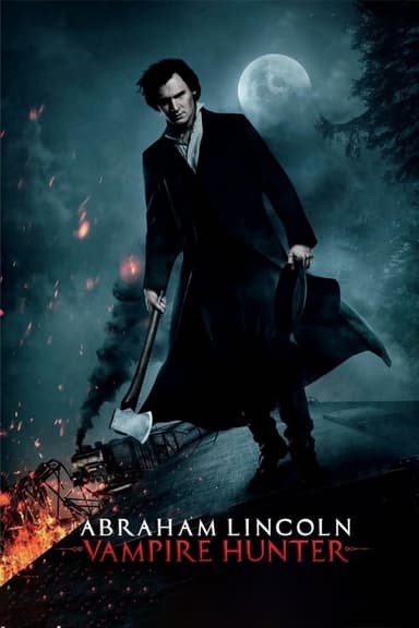 Abraham Lincoln: Vampire Hunter