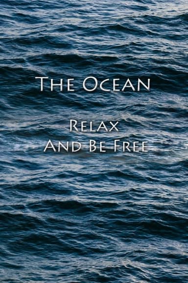 The Ocean - Relax And Be Free