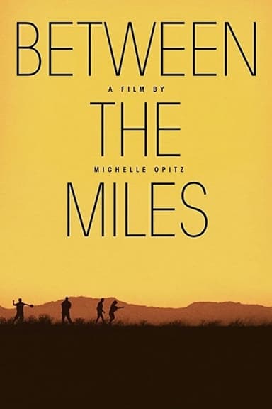 Between the Miles