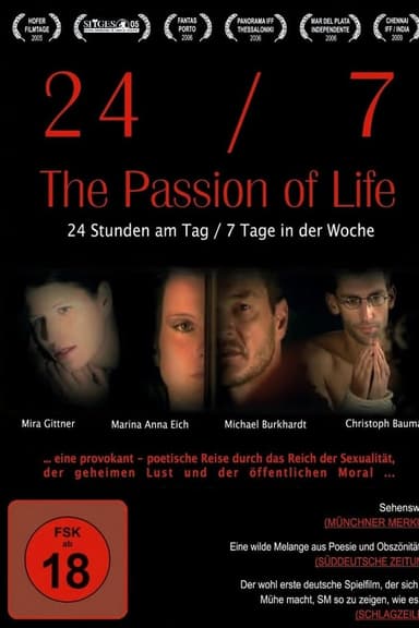 24/7: The Passion of Life