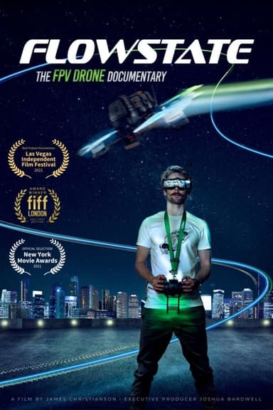 Flowstate: The FPV Drone Documentary