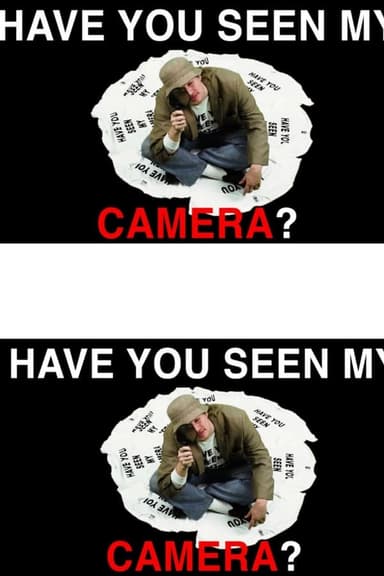 Have You Seen My Camera?