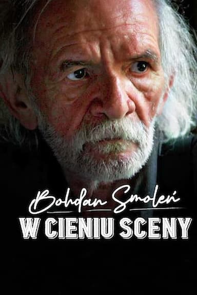 Bohdan Smoleń. W cieniu sceny