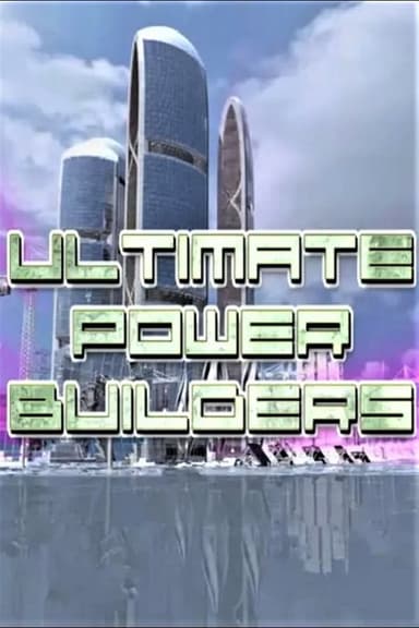 Ultimate Power Builders