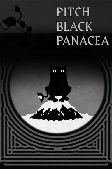 Pitch Black Panacea