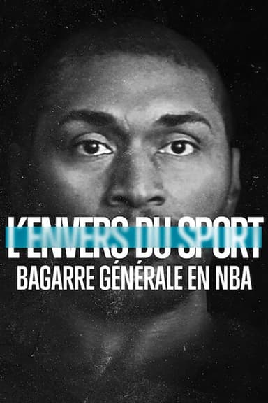 L'Envers du sport : Bagarre générale en NBA