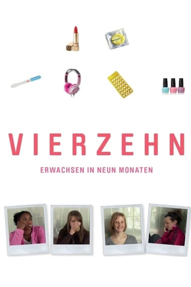 Vierzehn - Erwachsen in neun Monaten