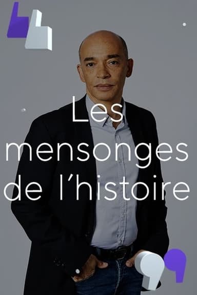 Les Mensonges de l'histoire