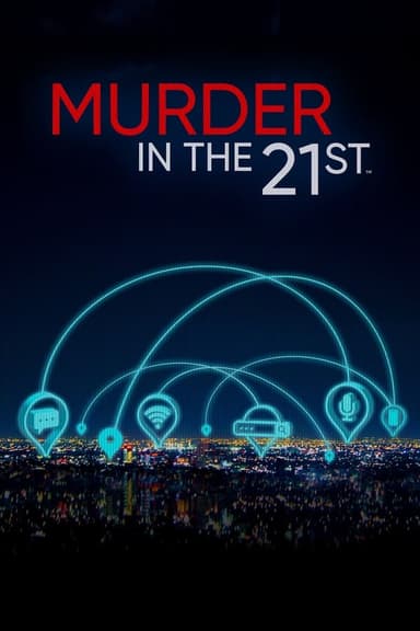 Murder in the 21st