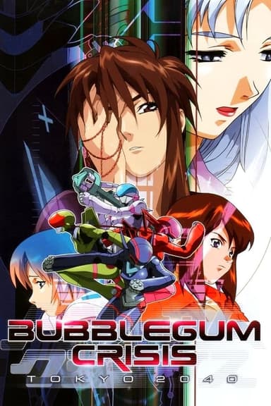 Bubblegum Crisis Tokyo 2040