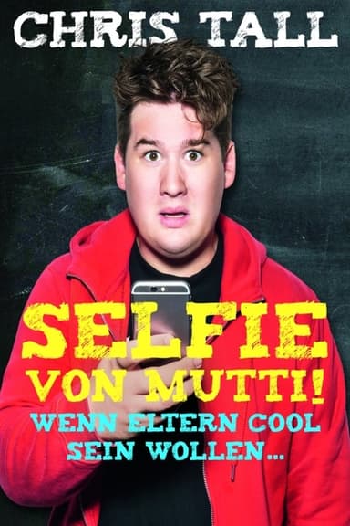 Chris Tall - Selfie von Mutti