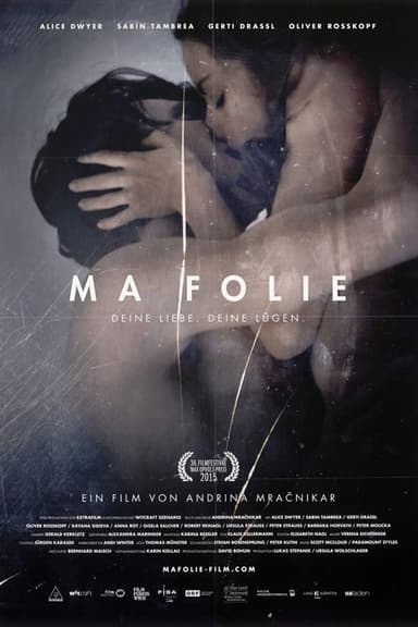 Ma Folie - Deine Liebe. Deine Lügen.