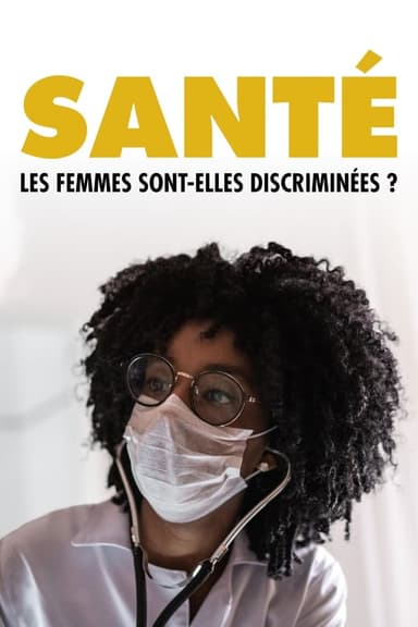 Santé, les femmes sont-elles discriminées ?