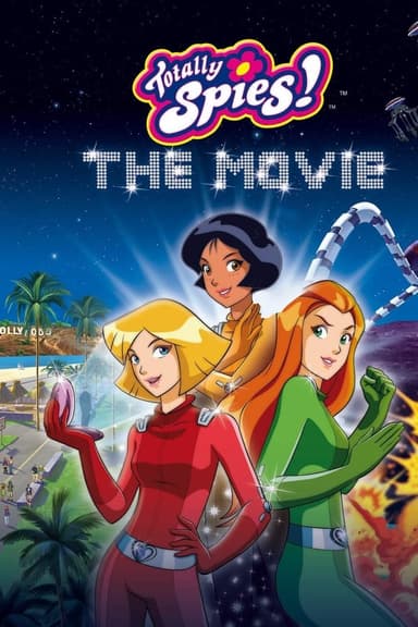 Totally Spies - Der Film