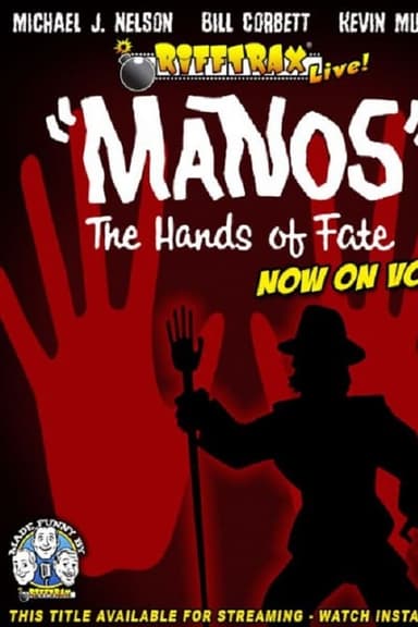 RiffTrax Live: "Manos" the Hands of Fate