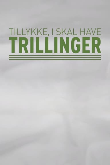 Tillykke, I skal have trillinger!