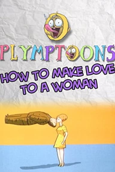 How to Make Love to a Woman