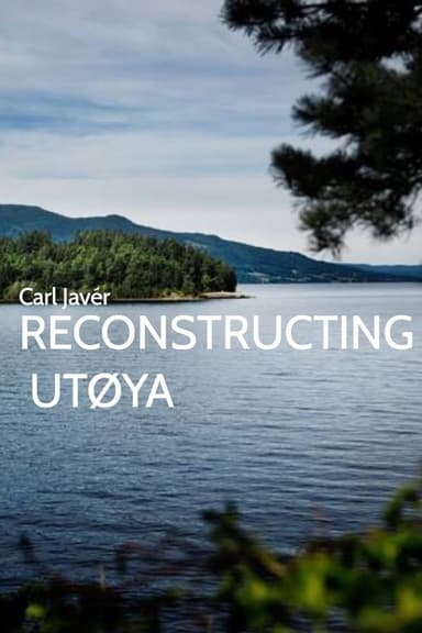 Reconstructing Utøya