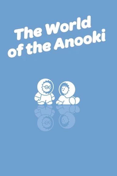 The World of the Anooki