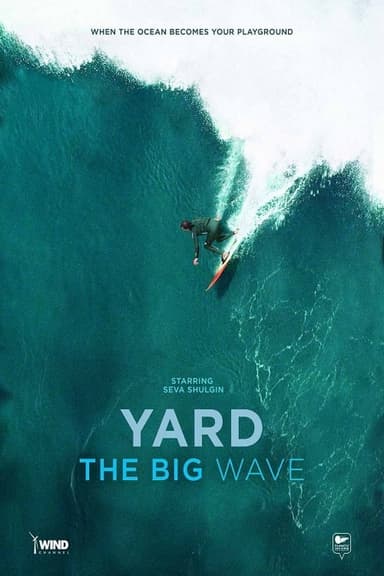 Yard. Big Wave