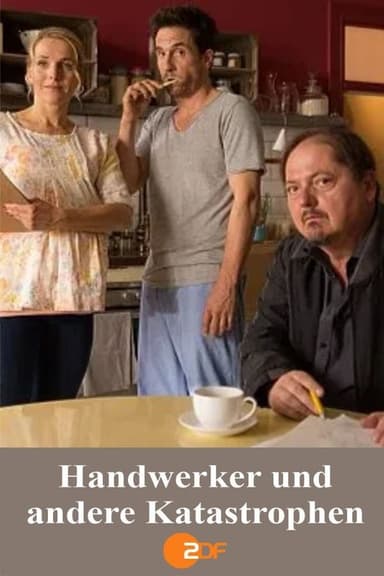 Handwerker und andere Katastrophen