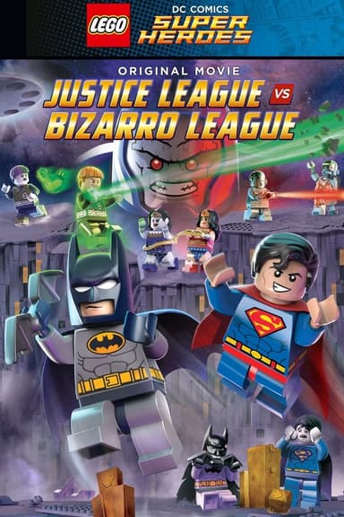 LEGO - DC Super Heroes: Justice League vs. Bizarro League