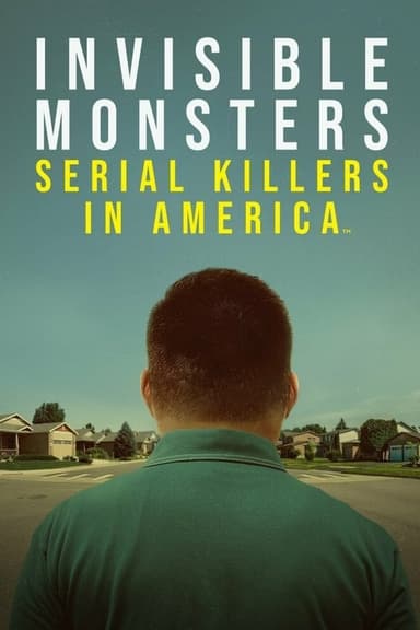 Invisible Monsters: Serial Killers in America