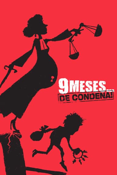 9 meses... ¡de condena!