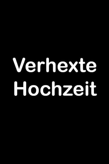 Verhexte Hochzeit