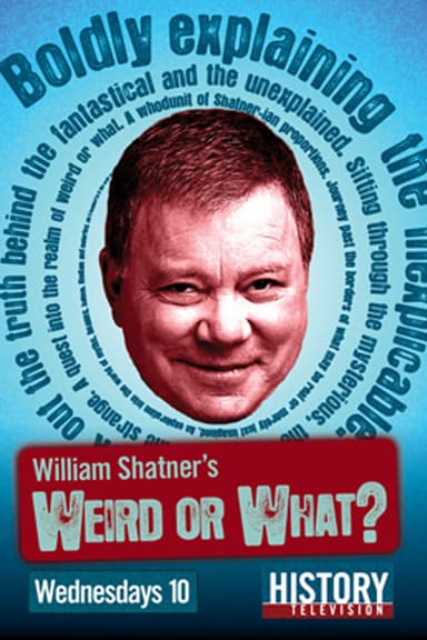 William Shatner's Weird or What?