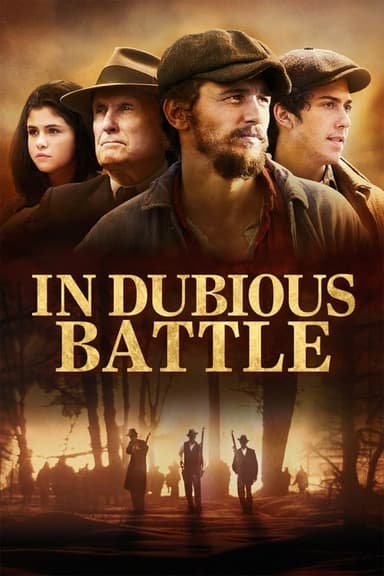 In Dubious Battle - Il coraggio degli ultimi