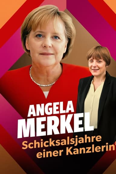 Angela Merkel ‧ The Fateful Years of a Chancellor