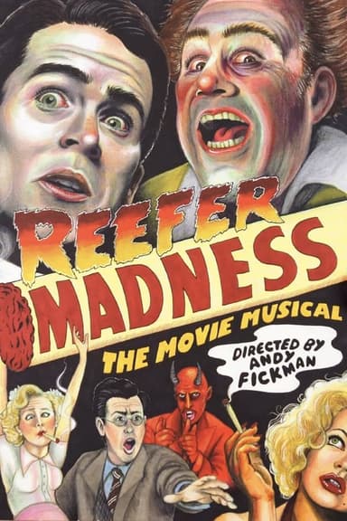 Reefer Madness: The Movie Musical