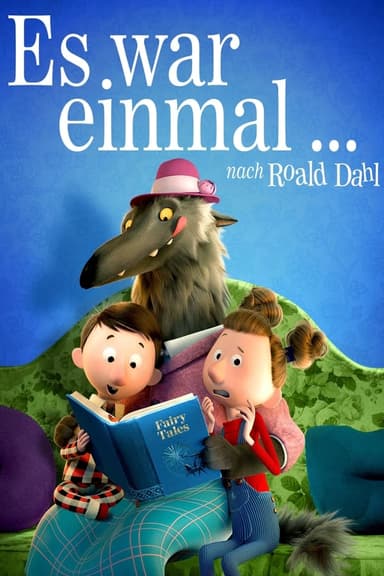 Es war einmal... nach Roald Dahl