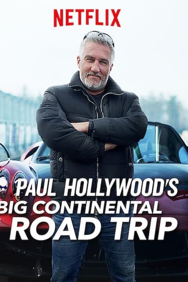 Paul Hollywood's Big Continental Road Trip