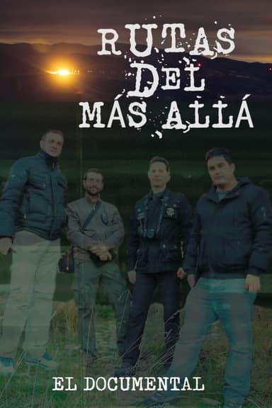 Rutas del más allá: El documental