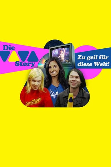 Die VIVA-Story - Zu geil für diese Welt!