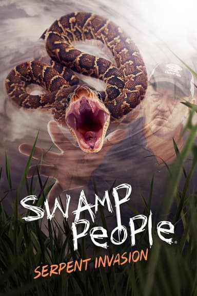 Swamp People: Serpent Invasion