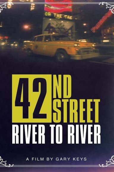 42nd Street: River to River