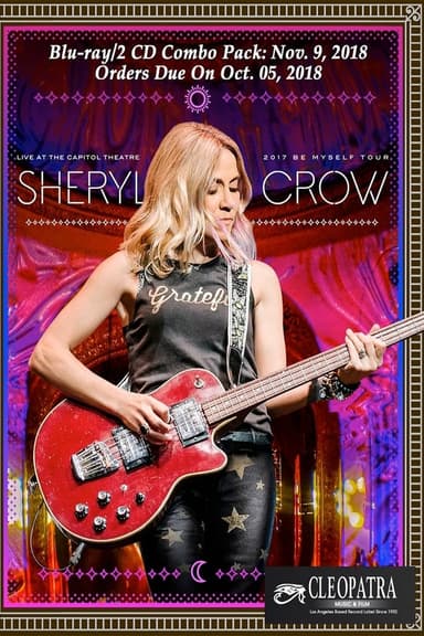 Sheryl Crow - Live at the Capitol Theatre