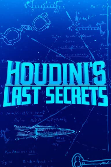 Houdini's Last Secrets