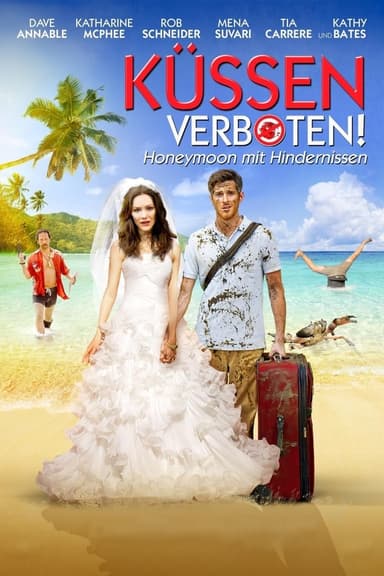 Küssen verboten! - Honeymoon mit Hindernissen