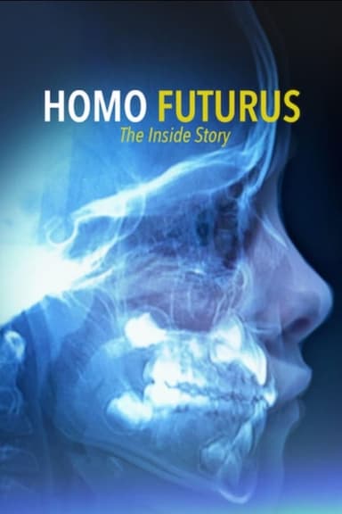 Homo Futurus: The Inside Story