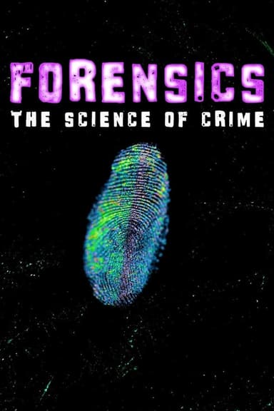 Forensics - The Science of Crime