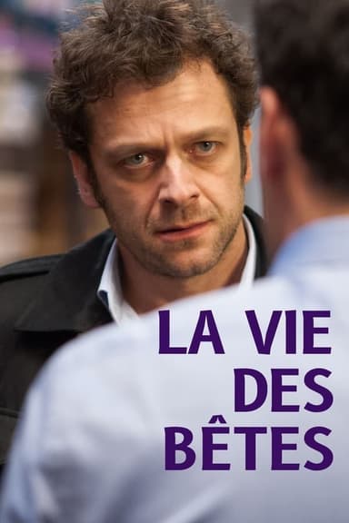 La vie des bêtes