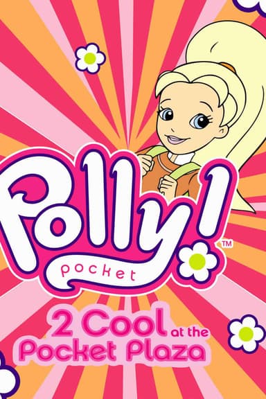 Polly Pocket: 2 Cool at the Pocket Plaza